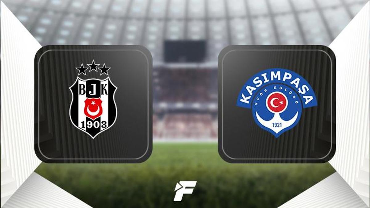 Beşiktaş-Kasımpaşa maçı öncesi son dakika!